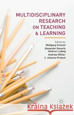 Multidisciplinary Research on Teaching and Learning W. Schnotz A. Kauertz H. Ludwig 9781349500079 Palgrave Macmillan