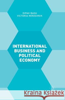 International Business and Political Economy D. Basu V. Miroshnik  9781349501670 Palgrave Macmillan