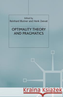 Optimality Theory and Pragmatics R. Blutner H. Zeevat Kent Bach 9781349507641 Palgrave MacMillan