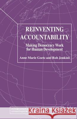 Reinventing Accountability: Making Democracy Work for Human Development Goetz, A. 9781349510122 Palgrave Macmillan
