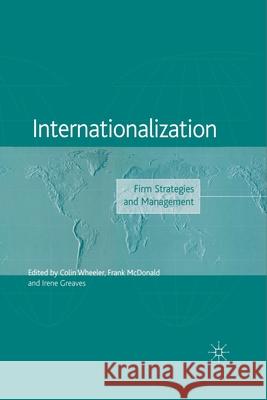 Internationalization: Firm Strategies and Management Wheeler, C. 9781349510221 Palgrave Macmillan