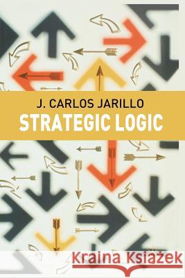 Strategic Logic J. Jarillo 9781349511266