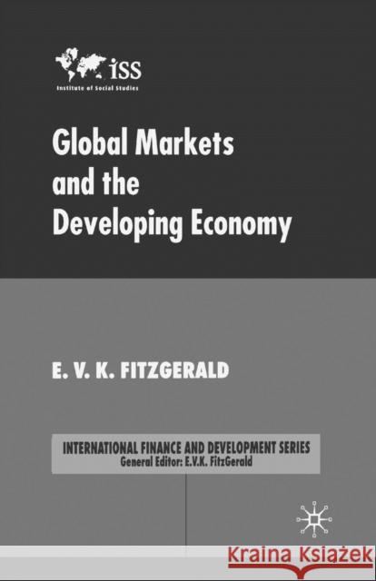 Global Markets and the Developing Economy V. Fitzgerald 9781349512232 Palgrave MacMillan