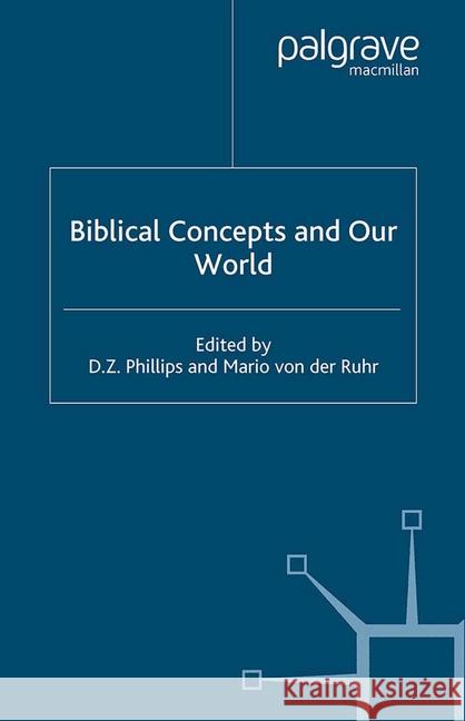Biblical Concepts and Our World Phillips, D. 9781349514021 Palgrave Macmillan