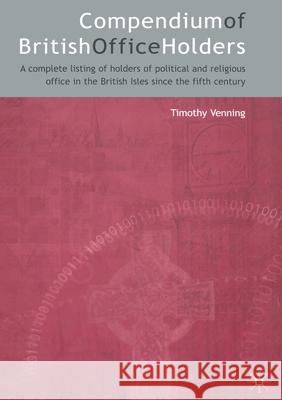 Compendium of British Office Holders Timothy Venning   9781349514731 Palgrave Macmillan