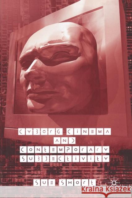 Cyborg Cinema and Contemporary Subjectivity S. Short   9781349515646 Palgrave Macmillan