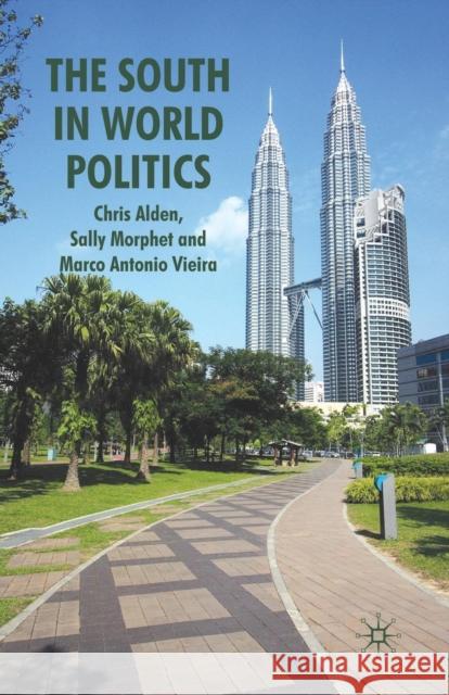 The South in World Politics C. Alden S. Morphet M. Vieira 9781349516483 Palgrave MacMillan