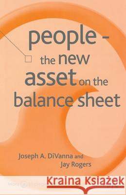 People - The New Asset on the Balance Sheet J. DiVanna J. Rogers  9781349518999 Palgrave Macmillan