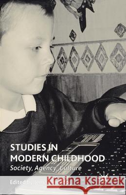 Studies in Modern Childhood: Society, Agency, Culture Qvortrup, J. 9781349519828 Palgrave Macmillan