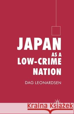 Japan as a Low-Crime Nation D. Leonardsen   9781349520442 Palgrave Macmillan