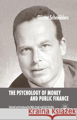 The Psychology of Money and Public Finance G. Schmolders   9781349520961 Palgrave Macmillan