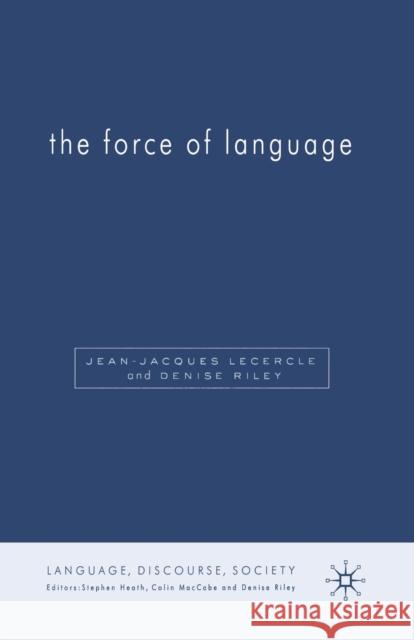 The Force of Language D Riley J. Lecercle  9781349521395 Palgrave Macmillan
