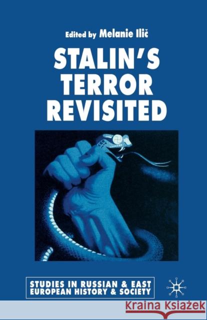 Stalin's Terror Revisited M. ILIC 9781349524075 Palgrave MacMillan