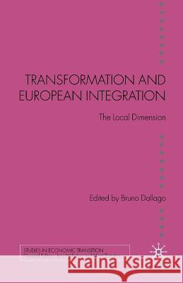 Transformation and European Integration: The Local Dimension Dallago, B. 9781349524785 Palgrave MacMillan