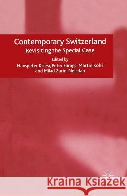 Contemporary Switzerland: Revisiting the Special Case Kriesi, H. 9781349524945 Palgrave MacMillan