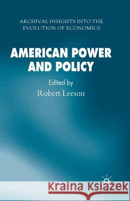 American Power and Policy R Leeson   9781349525836 Palgrave MacMillan