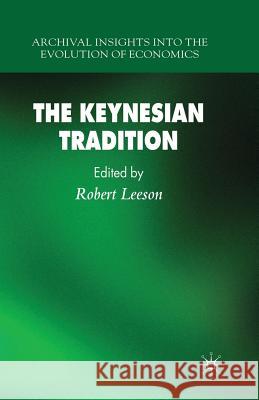 The Keynesian Tradition R. Leeson   9781349525850 Palgrave Macmillan