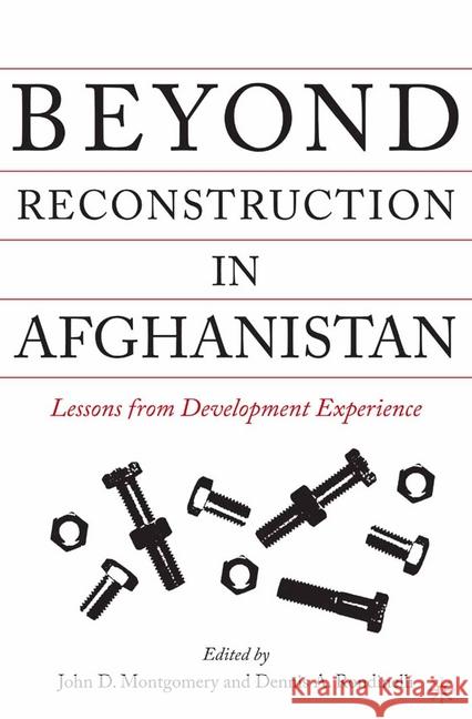 Beyond Reconstruction in Afghanistan: Lessons from Development Experience Montgomery, J. 9781349528714 Palgrave MacMillan