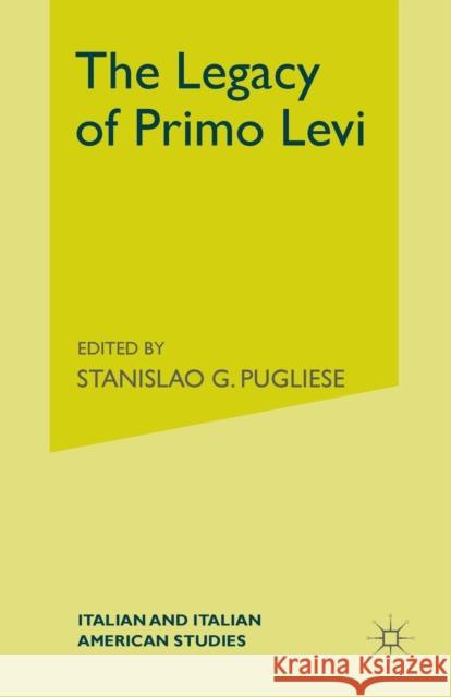 The Legacy of Primo Levi S. Pugliese 9781349529544 Palgrave MacMillan