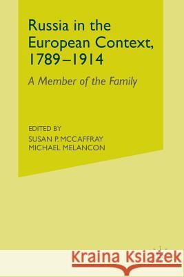 Russia in the European Context, 1789-1914: A Member of the Family McCaffray, S. 9781349530731 Palgrave MacMillan