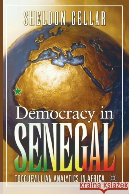 Democracy in Senegal: Tocquevillian Analytics in Africa Gellar, S. 9781349531929 Palgrave MacMillan