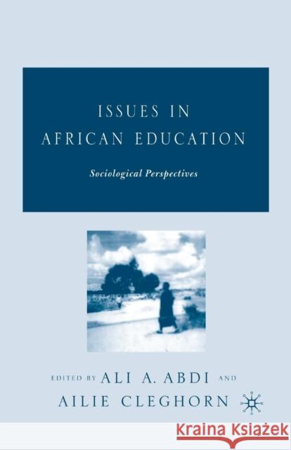 Issues in African Education: Sociological Perspectives Abdi, A. 9781349532384 Palgrave MacMillan