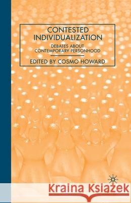 Contested Individualization: Debates about Contemporary Personhood Howard, C. 9781349537785 Palgrave MacMillan