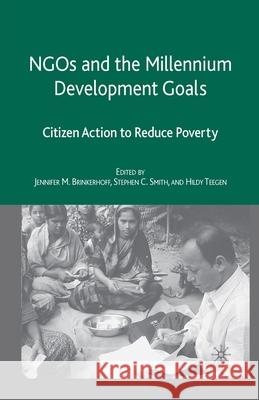 NGOs and the Millennium Development Goals: Citizen Action to Reduce Poverty Brinkerhoff, J. 9781349538324