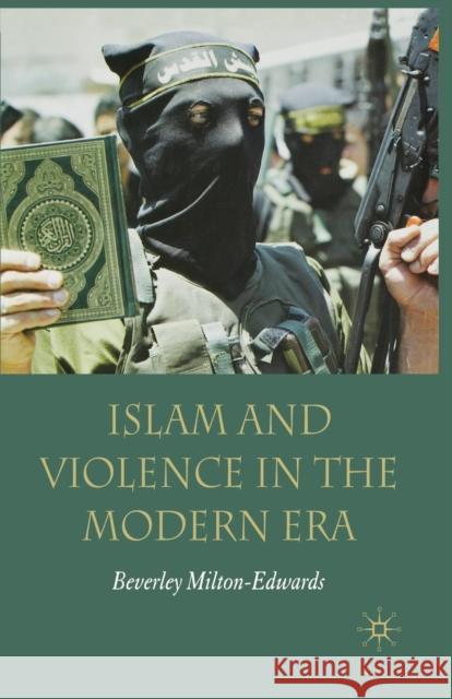 Islam and Violence in the Modern Era B. Milton-Edwards   9781349540631 Palgrave Macmillan