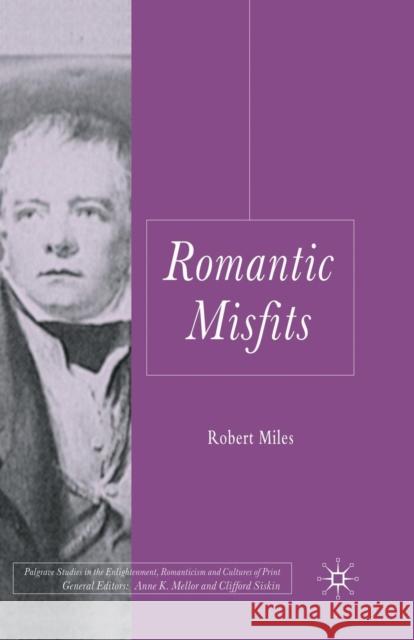 Romantic Misfits R. Miles   9781349542383 Palgrave Macmillan