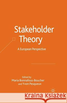 Stakeholder Theory: A European Perspective Bonnafous-Boucher, M. 9781349542963 Palgrave MacMillan