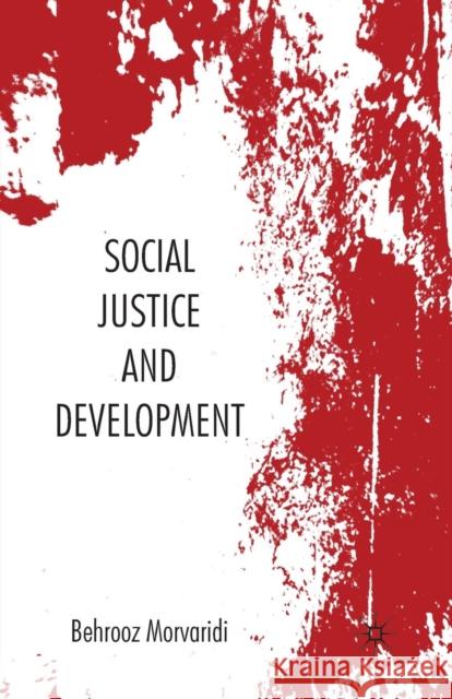 Social Justice and Development B. Morvaridi   9781349543564 Palgrave Macmillan