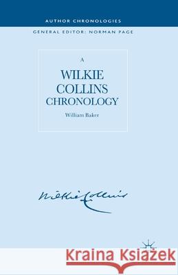 A Wilkie Collins Chronology W. Baker   9781349544493 Palgrave Macmillan