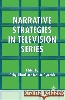 Narrative Strategies in Television Series G. Allrath M. Gymnich  9781349545056 Palgrave Macmillan