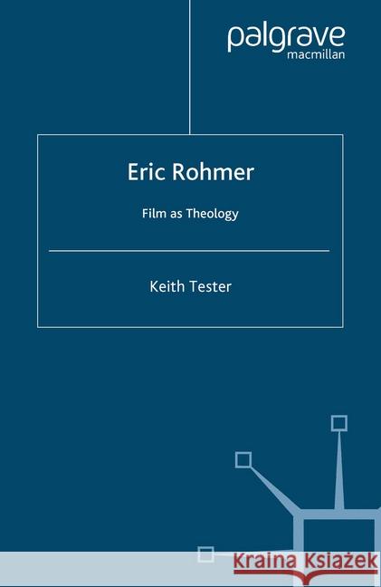 Eric Rohmer Tester, K. 9781349545469 Palgrave Macmillan