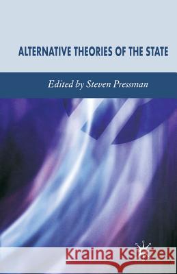 Alternative Theories of the State S Pressman   9781349547791 Palgrave MacMillan