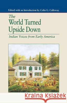 The World Turned Upside Down: Indian Voices from Early America Na, Na 9781349607617 Palgrave MacMillan