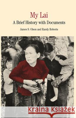 My Lai: A Brief History with Documents Na, Na 9781349617548 Palgrave MacMillan