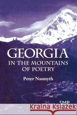 Georgia: In the Mountains of Poetry Na, Na 9781349619412 Palgrave MacMillan