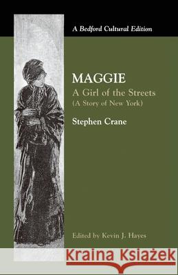 Maggie: A Girl of the Streets: (A Story of New York) Na, Na 9781349620500 Palgrave MacMillan