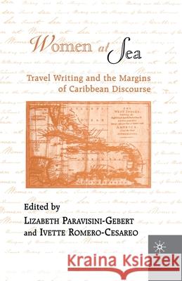 Women at Sea: Travel Writing and the Margins of Caribbean Discourse Na, Na 9781349621309 Palgrave MacMillan