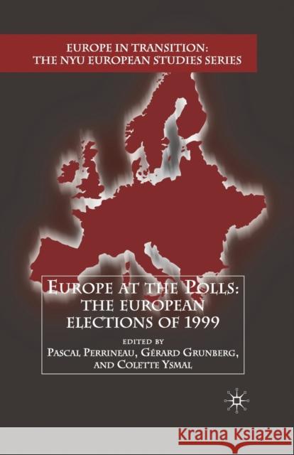 Europe at the Polls: The European Elections of 1999 Perrineau, P. 9781349632268