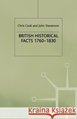 British Historical Facts, 1760-1830 Chris Cook Jr. Cook C. Cook 9781349636877 Palgrave MacMillan