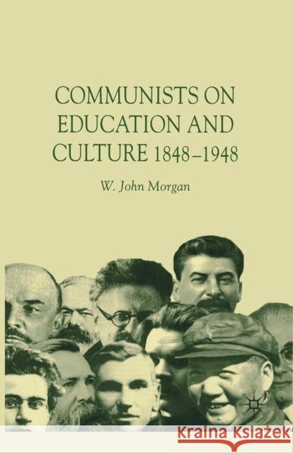Communists in Education and Culture 1848-1948 Morgan, W. 9781349641055 Palgrave MacMillan