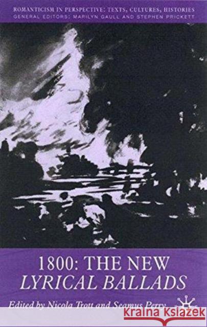 1800: The New Lyrical Ballads Nicola Trott Seamus Perry N. Trott 9781349655557 Palgrave MacMillan