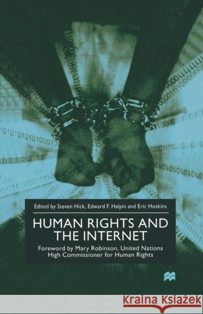 Human Rights and the Internet Steven Hick Edward F. Halpin Eric Hoskins 9781349656486