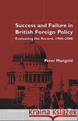 Success and Failure in British Foreign Policy Mangold, P. 9781349660186 Palgrave MacMillan