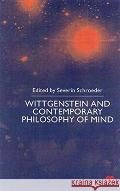 Wittgenstein and Contemporary Philosophy of Mind S. Schroeder Severin Schroeder 9781349661374 Palgrave MacMillan
