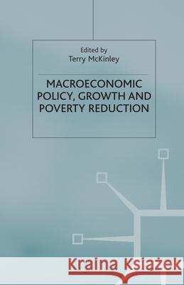 Macroeconomic Policy, Growth and Poverty Reduction Terry McKinley 9781349662357 Palgrave MacMillan