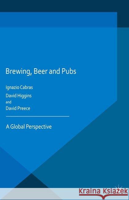 Brewing, Beer and Pubs: A Global Perspective Cabras, I. 9781349691012 Palgrave Macmillan
